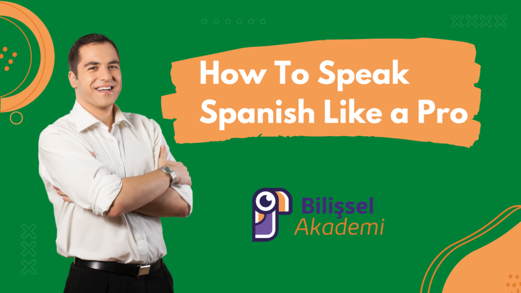 Neden İspanyolca Öğrenmeliyim