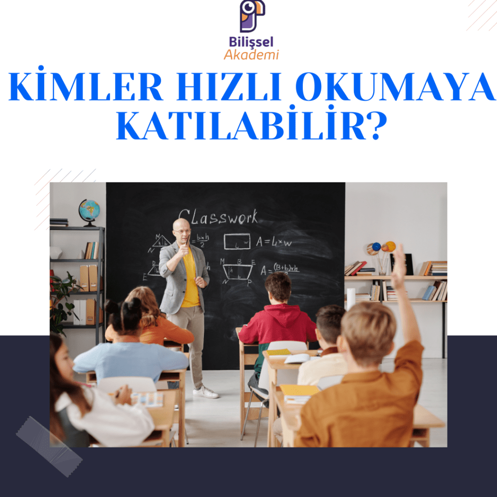 KİMLER HIZLI OKUMAYA KATILABİLİR?