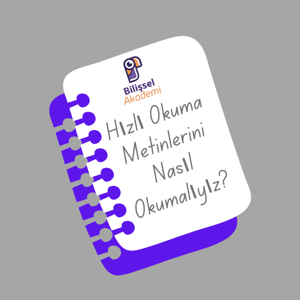 Hızlı Okuma Metinlerini Nasıl Okumalıyız?