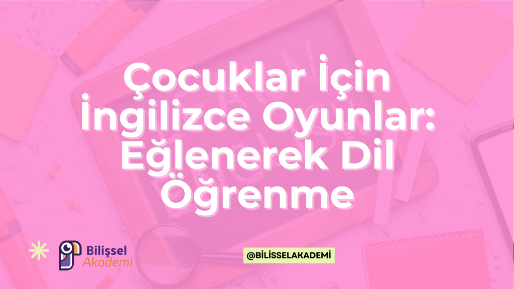Çocuklar İçin İngilizce Oyunlar
