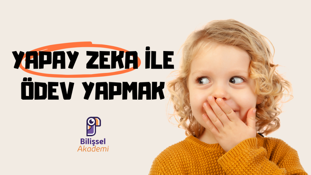 Yapay Zeka ile Ödev Yapmak
