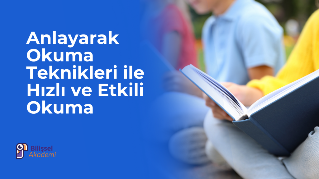 Anlayarak Okuma Teknikleri