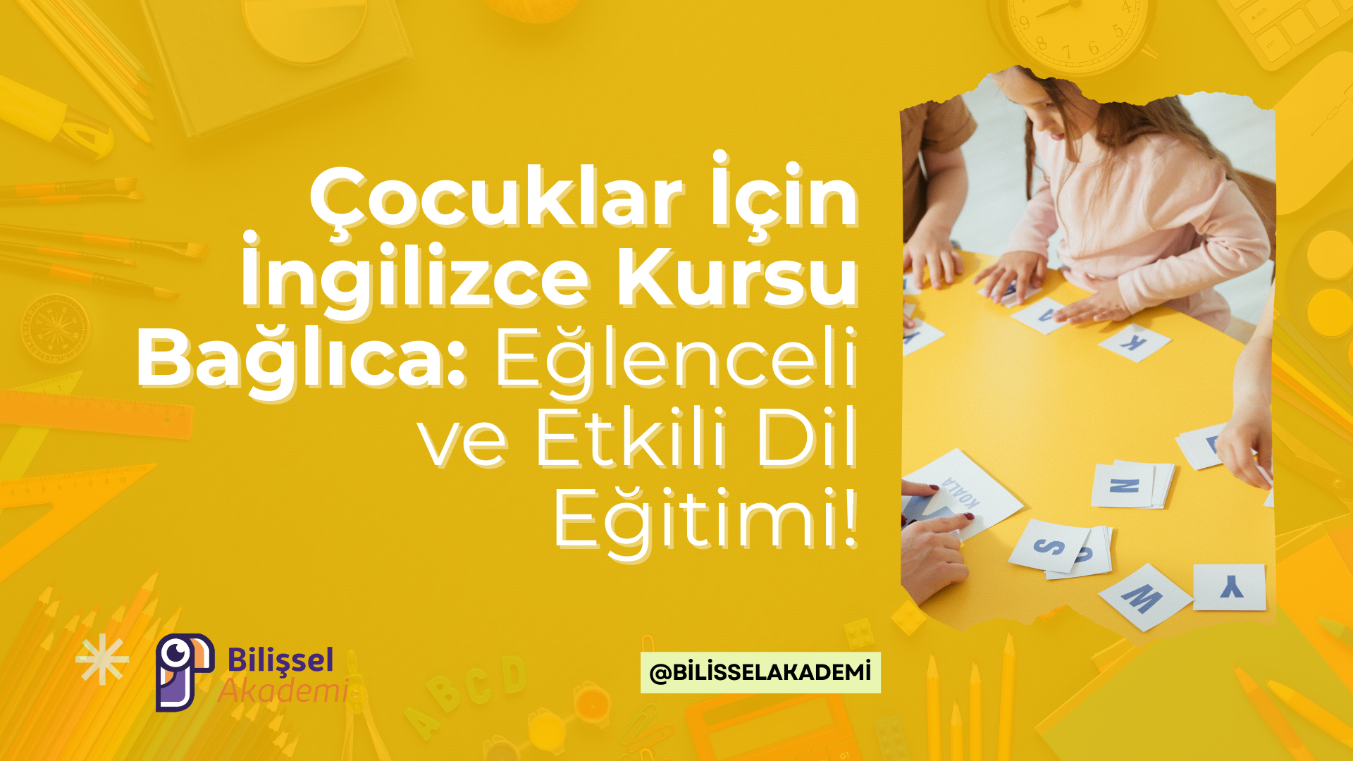 Çocuklar İçin İngilizce Kursu Bağlıca
