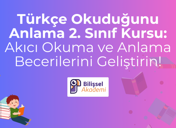 Türkçe Okuduğunu Anlama 2. Sınıf Kursu