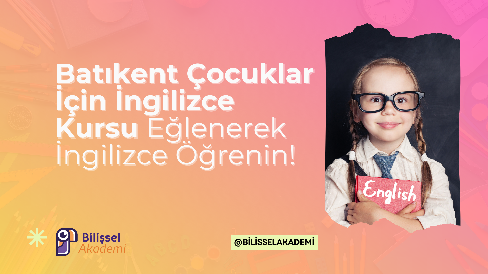 Batıkent Çocuklar İçin İngilizce Kursu