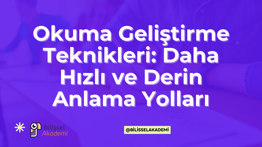 Okuma Geliştirme Teknikleri