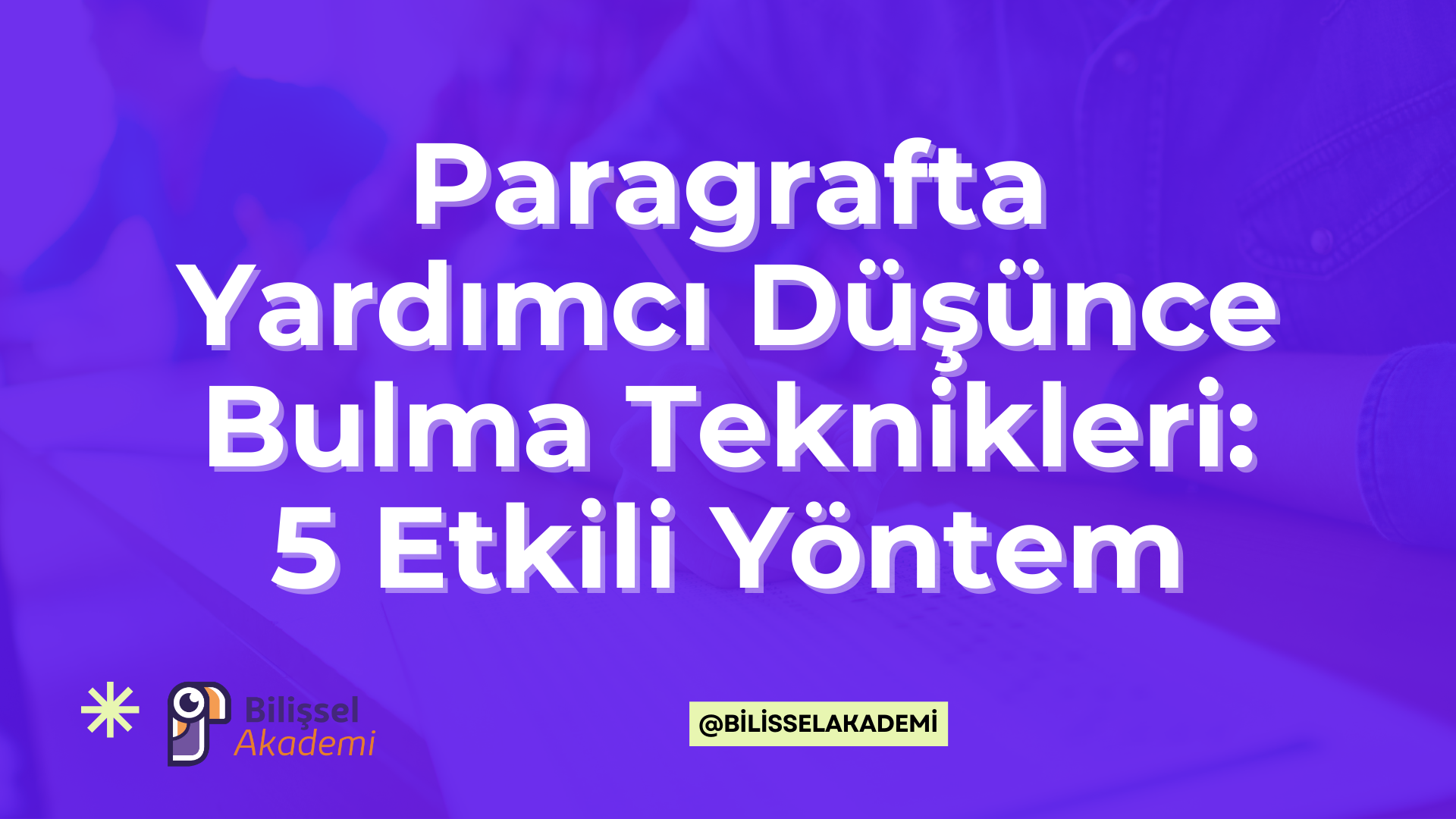 Yardımcı Düşünce Bulma