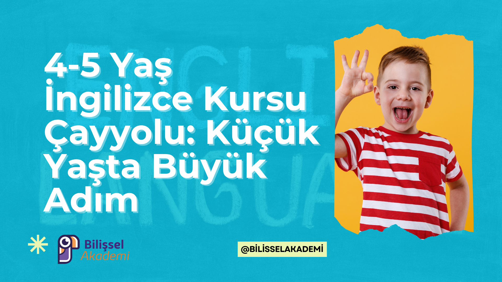 4-5 Yaş İngilizce Kursu Çayyolu